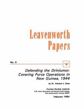 Paperback Defending the Driniumor: Covering Force Operations in the New Guinea, 1944 Book
