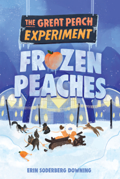 Hardcover The Great Peach Experiment 3: Frozen Peaches Book