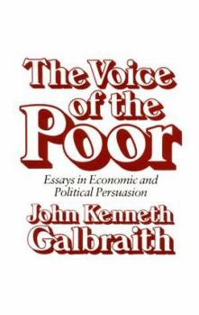 Hardcover The Voice of the Poor: Essays in Economic and Political Persuasion Book