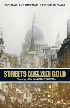 Paperback Streets Paved with Gold: The Story of London City Mission Book