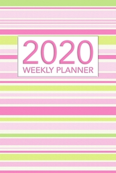 Paperback 2020 Weekly Planner: Calendar Schedule Organizer Appointment Journal Notebook and Action Items Book