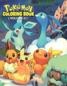 Paperback Pokemon Coloring Book ( volume-2 ): Fun Coloring Pages Featuring Your Favorite Pokemon and Battle Scenes (Unofficial), 25 Pages, Size - 8.5" x 11" Book