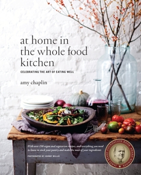 Hardcover At Home in the Whole Food Kitchen: Celebrating the Art of Eating Well Book