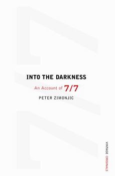 Paperback Into the Darkness: The Story of 7/7 Book