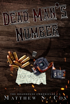 Dead Man's Number - Book #3 of the Roadhouse Chronicles