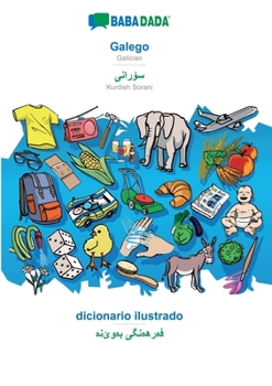 Paperback BABADADA, Galego - Kurdish Sorani (in arabic script), dicionario ilustrado - visual dictionary (in arabic script): Galician - Kurdish Sorani (in arabi [Galician] Book