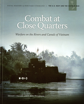 Paperback Combat at Close Quarters: Warfare on the Rivers and Canals of Vietnam: Warfare on the Rivers and Canals of Vietnam Book