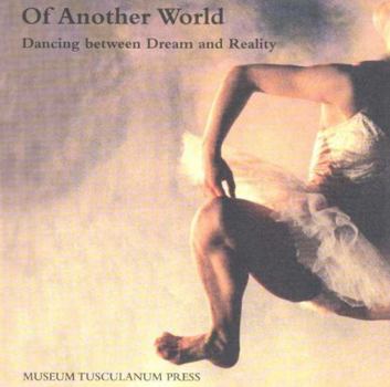 Hardcover Of Another World: Dancing Between Dream and Reality Book