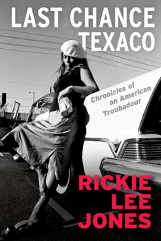 Paperback Last Chance Texaco: Chronicles of an American Troubadour Book