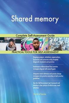 Paperback Shared memory Complete Self-Assessment Guide Book