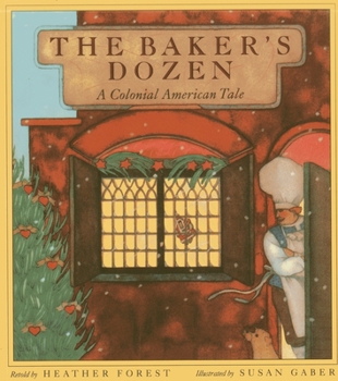 Paperback The Baker's Dozen: A Colonial American Tale Book