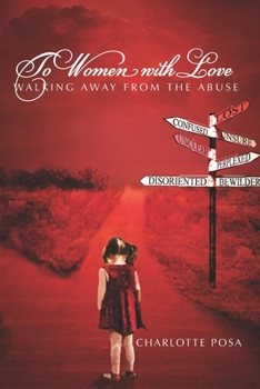 Paperback To Women with Love: Walking Away From the Abuse Book