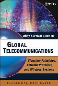 Hardcover Wiley Survival Guide in Global Telecommunications: Signaling Principles, Protocols, and Wireless Systems Book
