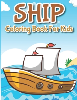 Paperback Ship coloring book for kids Book