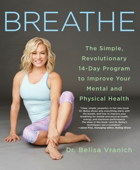 Paperback Breathe: The Simple, Revolutionary 14-Day Program to Improve Your Mental and Physical Health Book