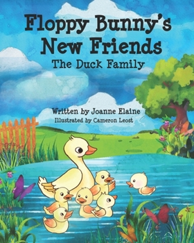 Paperback Floppy Bunny's New Friends: The Duck Family Book