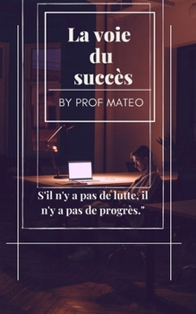 Paperback La Voie Du Succès [French] Book