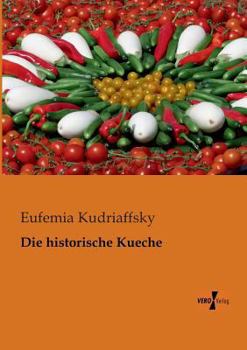 Paperback Die historische Kueche [German] Book