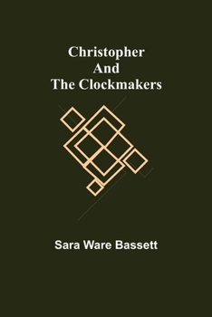 Paperback Christopher and the Clockmakers Book