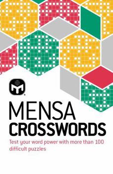 Paperback Mensa Crosswords: Test your word power with more than 100 puzzles Book