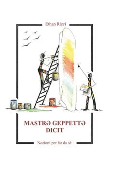 MASTR? GEPPETT? DICIT: Nozioni per far da sé (Italian Edition)