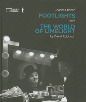 Hardcover Charlie Chaplin: Footlights with the World of Limelight Book