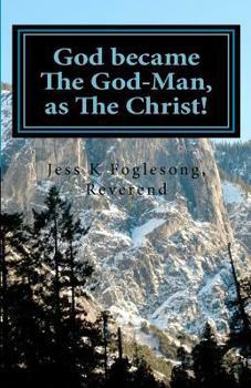 Paperback God Became the God-Man, as the Christ! Book