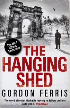 The Hanging Shed - Book #1 of the Douglas Brodie