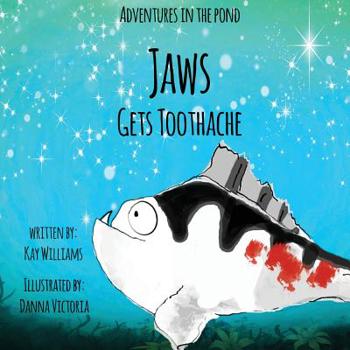 Paperback Adventures In The Pond: Jaws Gets Toothache Book