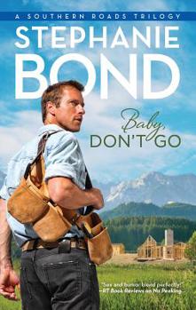 Baby, Don't Go - Book #3 of the Southern Roads