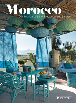 Hardcover Morocco: Destination of Style, Elegance and Design Book