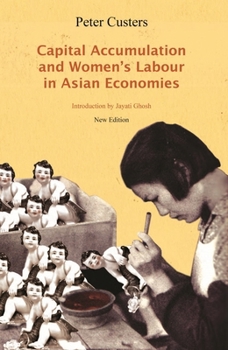 Paperback Capital Accumulation and Women's Labor in Asian Economies Book