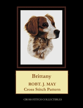 Paperback Brittany: Robt. J. May Cross Stitch Pattern [Large Print] Book
