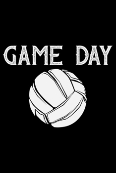 Game Day: Volleyball Journal Notebook - Volleyball Lover Gifts - Volleyball Player Notebook Journal – Volleyball Coach Journal Notebook -  Funny Volleyball Diary