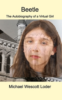 Paperback Beetle: the Autobiography of a Virtual Girl Book