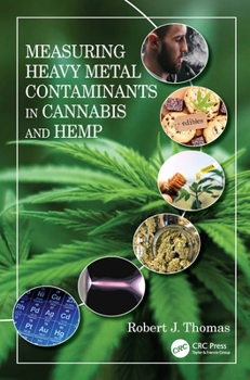 Hardcover Measuring Heavy Metal Contaminants in Cannabis and Hemp Book