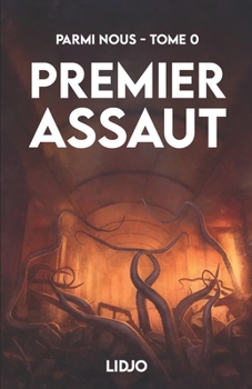 Paperback Premier Assaut: Parmi nous - Tome 0 [French] Book