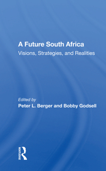 Paperback A Future South Africa: Visions, Strategies, and Realities Book