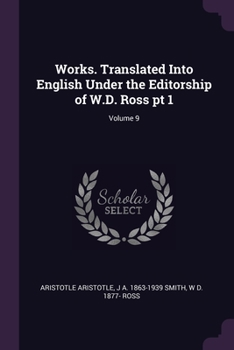 Paperback Works. Translated Into English Under the Editorship of W.D. Ross pt 1; Volume 9 Book