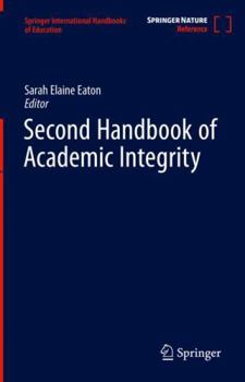 Hardcover Second Handbook of Academic Integrity (Springer International Handbooks of Education) Book