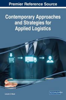 Hardcover Contemporary Approaches and Strategies for Applied Logistics Book