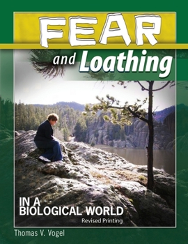 Paperback Fear and Loathing in a Biological World Book