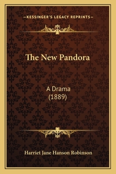 Paperback The New Pandora: A Drama (1889) Book