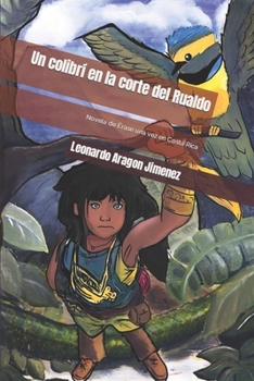 Paperback Un colibrí en la corte del Rualdo [Spanish] Book