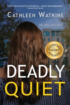 Paperback Deadly Quiet: The Eliza Fox Files Book