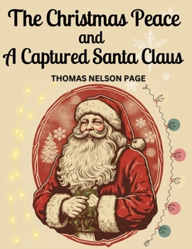 Paperback The Christmas Peace and A Captured Santa Claus Book