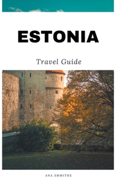Estonia Travel Guide