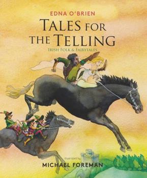 Hardcover Tales for the Telling: Irish Folk & Fairy Stories Book