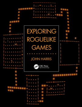 Paperback Exploring Roguelike Games Book