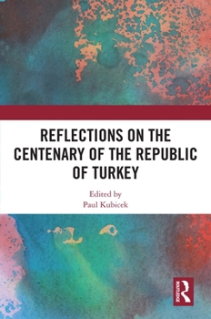 Hardcover Reflections on the Centenary of the Republic of Turkey Book